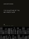 Margarete Bieber - The Sculpture of the Hellenistic Age