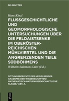 Hans Kinzl, Wilhelm Salomon-Calvi - Flußgeschichtliche und geomorphologische Untersuchungen über die Feldaistsenke im oberösterreichischen Mühlviertel und die angrenzenden Teile Südböhmens