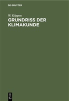 W. Köppen, Wladimir Köppen - Grundriß der Klimakunde