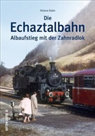 Helmut Bader - Die Echaztalbahn