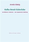 Armin König - Kafka Brexit Kakerlake