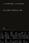 G. W. Botsford, E. G. Sihler - Hellenic Civilization