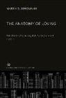 Martin S. Bergmann - The Anatomy of Loving