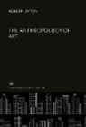Robert Layton - The Anthropology of Art