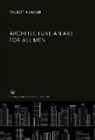 Talbot Hamlin - Architecture an Art for All Men