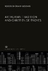 Roger Sherman Loomis - Arthurian Tradition and Chretien De Troyes