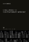 Alan Gregg - Challenges to Contemporary Medicine