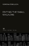 Rowena Ferguson - Editing the Small Magazine