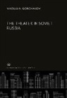 Nikolai A. Gorchakov - The Theater in Soviet Russia