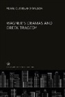 Pearl Cleveland Wilson - Wagner'S Dramas and Greek Tragedy