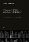 Joan M. Ferrante - Woman as Image in Medieval Literature
