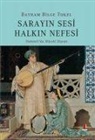 Bayram Bilge Tokel - Sarayin Sesi Halkin Nefesi