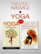 Ariana Estrella, Emma Nixon - Tantric Massage & Yoga