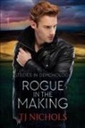 T J Nichols - Rogue in the Making