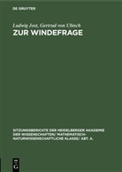 Ludwig Jost, Gertrud von Ubisch - Zur Windefrage