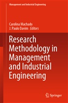 J. Paulo Davim, Carolin Machado, Carolina Machado, Paulo Davim, Paulo Davim - Research Methodology in Management and Industrial Engineering