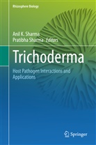 Ani K Sharma, Anil K Sharma, Sharma, Sharma, Anil K. Sharma, Pratibha Sharma - Trichoderma