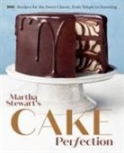 Editors of Martha Stewart Living, Editors of Martha Stewart Living&gt;, Martha Stewart Living Magazine - Martha Stewart's Cake Perfection