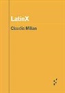 Claudia Milian - Latinx