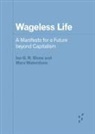 Ian G. R. Shaw, Ian G. R. Waterstone Shaw, Ian G. R./ Waterstone Shaw, Marv Waterstone - Wageless Life