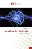 Aurélie Bertaux - Vers l'Intuition Artificielle