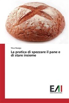 Titus Nwagu - La pratica di spezzare il pane e di stare insieme