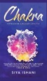 Siya Ishani - Método de Curación Chakra