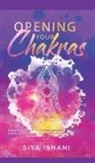 Siya Ishani, Siya Ishani - Opening your Chakras