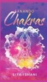 Siya Ishani - Sanando Chakras