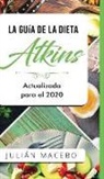 Julián Mancebo, Julián Mancebo - La Guía de la dieta Atkins - Actualizada para el 2020