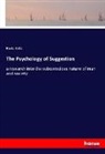 Boris Sidis - The Psychology of Suggestion