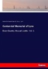 Mass. Lynn, James Robinson Newhall - Centennial Memorial of Lynn