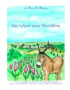 La Plume et les Musiciens ., La Plume et  les Musiciens, La Plume et les Musiciens - Des Tulipes pour Nicodème