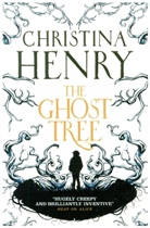 Christina Henry - The Ghost Tree