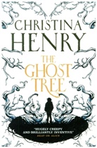 Christina Henry, Henry Christina - The Ghost Tree