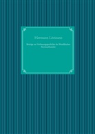 Hermann Lövinson, Nachdruc UG, Nachdruck Ug - Beiträge zur Verfassungsgeschichte der Westfälischen Reichsstiftsstädte