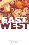 Steve Duin, Jonathan Hickman, Jonathan Hickman, Michael Kupperman - East of West Volume 10