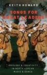 Keith Howard, Keith (Professor Emeritus Howard - Songs for 'Great Leaders'
