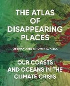 Christina Conklin, Christina Psaros Conklin, Marina Psaros - Atlas of Disappearing Places