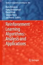 Hany Abdulsamad, Hany et Abdulsamad, Bori Belousov, Boris Belousov, Simon Parisi, Simone Parisi... - Reinforcement Learning Algorithms: Analysis and Applications