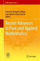 Juan Ignacio García García, Ignacio García García, Ignacio García García, Francisc Ortegón Gallego, Francisco Ortegón Gallego - Recent Advances in Pure and Applied Mathematics