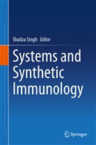 Shailz Singh, Shailza Singh - Systems and Synthetic Immunology