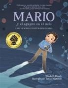 Carlos E. Calvo, Teresa Martinez, Elizabeth Rusch, Teresa Martinez - Mario y el agujero en el cielo (Spanish Edition)
