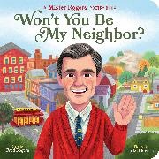 Luke Flowers, Flowers Luke, Fred Rogers, Rogers Fred, Luke Flowers - Won't You Be My Neighbor? A Mister Rogers Poetry Book