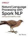 Alex Thomas - Natural Language Processing with Spark NLP