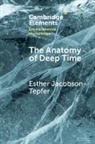 Esther Jacobson-Tepfer, Jacobson-Tepfer Esther - Anatomy of Deep Time