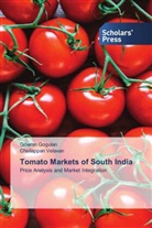 Gowran Gogulan, Chellappan Velavan - Tomato Markets of South India