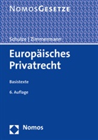 Reine Schulze, Reiner Schulze, Zimmermann, Zimmermann, Reinhard Zimmermann - Europäisches Privatrecht