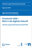 Elena Beyer, Katharin Erler, Katharina Erler, Christoph Hartmann, Christoph Hartmann u a, Malte Kramme... - Privatrecht 2050 - Blick in die digitale Zukunft