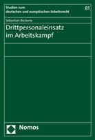 Sebastian Beckerle - Drittpersonaleinsatz im Arbeitskampf